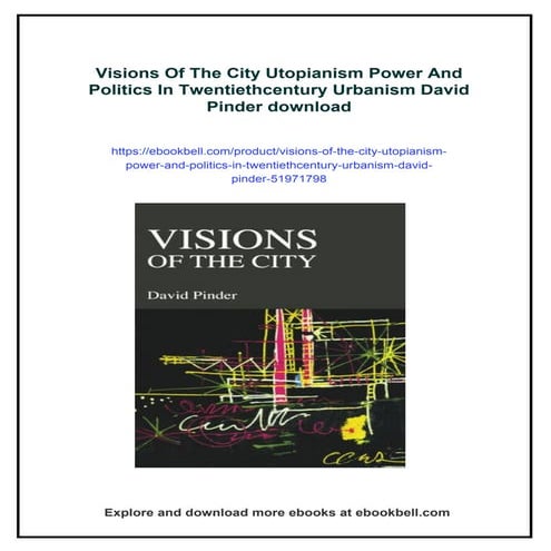 Visions Of The City Utopianism Power And Politics In Twentiethcentury ...