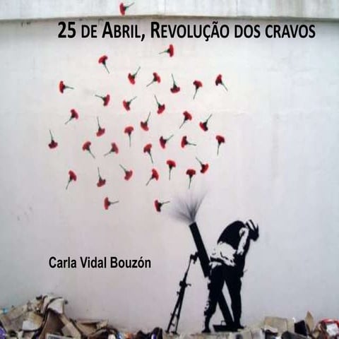 25abril1974 (carla vidal)