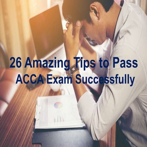 26 amazing tips to pass acca exam successfully