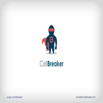 500’s Demo Day Batch 13 >> CellBreaker 