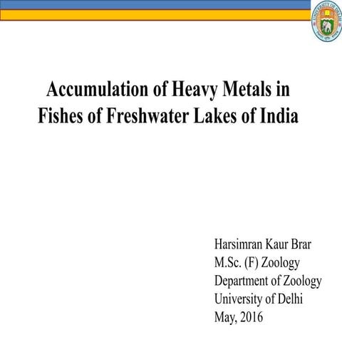 Accumulation of Heavy Metals in Fishes of Freshwater (1) | PPTX