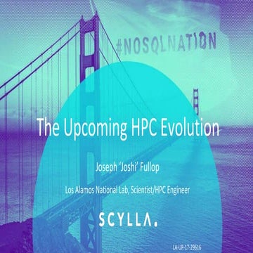 Scylla Summit 2017: The Upcoming HPC Evolution