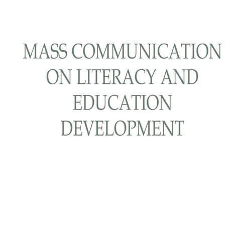 Mass communication and literacy & education development