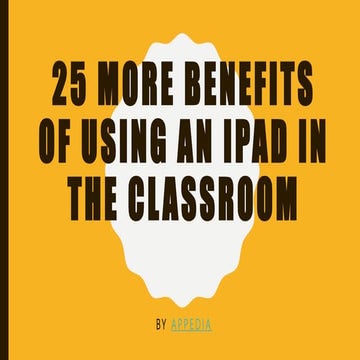 25 More Benefits of Using an iPad In The Classroom