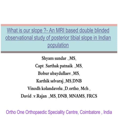 An MRI Based Double Blinded Obseravational Study of Posterior Tibial Slope in...