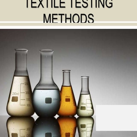 25textiletestingmethods 140116043515-phpapp02
