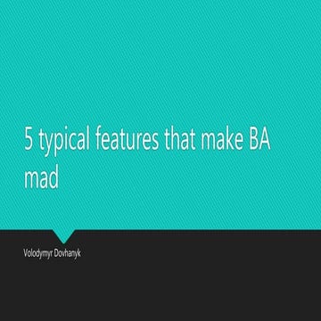 Володимир Довганик “5 typical features that make BA mad”