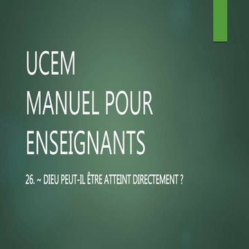 26. ~ Dieu peut-il être atteint directement ?