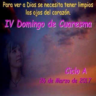 DOMINGO 4º DE CUARESMA. CICLO A. DI...