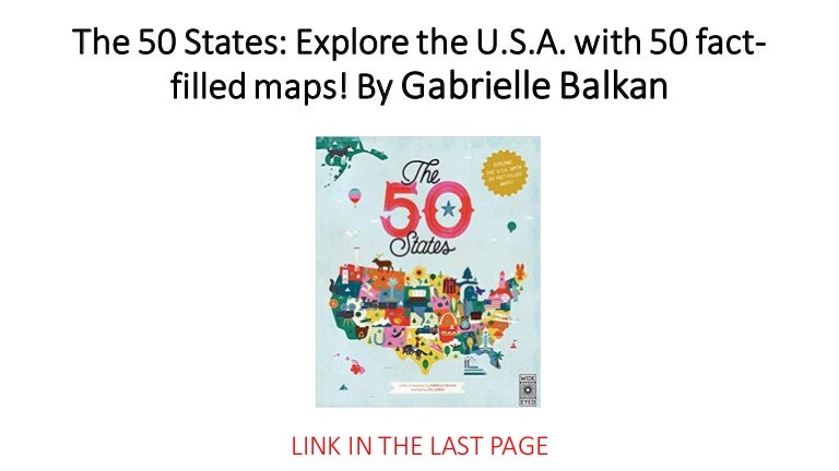 The 50 States: Explore the U.S.A. with 50 fact-filled maps! ( free bo…