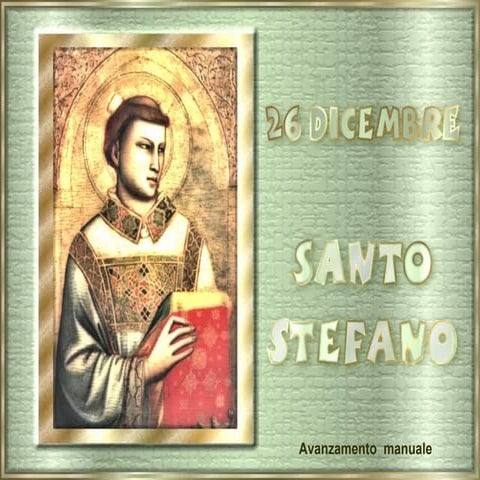 Vangelo 26 Dicembre Fra Stefano 26 Dicembre Santo Stefano B | PPT