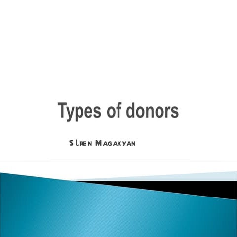 Types of donors (or how to find them)
