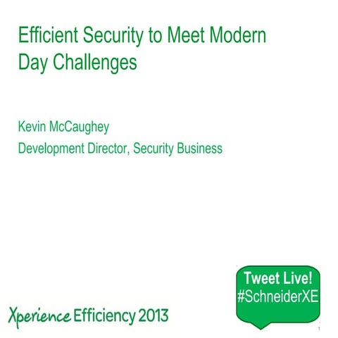 Efficient security to meet modern day challenges