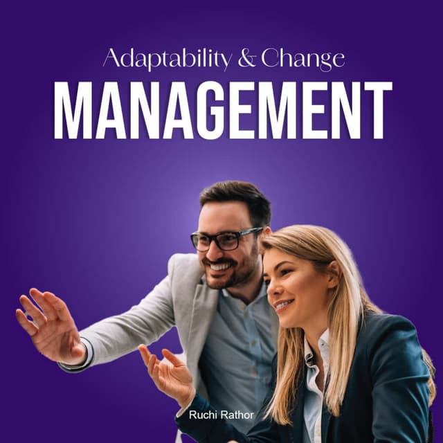 A Perspective On Adaptability and Change Management
