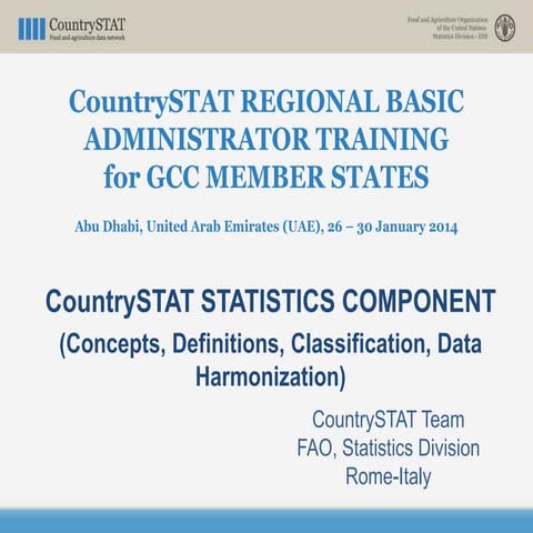 "CountrySTAT REGIONAL BASIC ADMINISTRATOR TRAINING for GCC MEMBER STATES Coun...