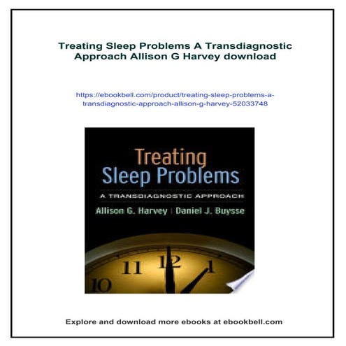 Treating Sleep Problems A Transdiagnostic Approach Allison G Harvey | PDF