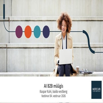 AI B2B müügis veebinari slaidid / Kaido Vestberg / Kaspar Kuhi ...