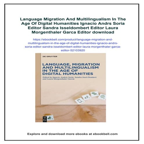 Language Migration And Multilingualism In The Age Of Digital Humanities Ignac...