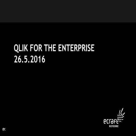 Qlik for the Enterprise