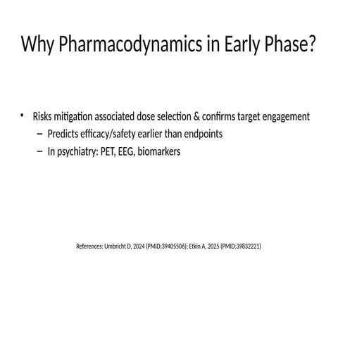 Pharmacodynamics in Early Phase clinical trials | PPTX