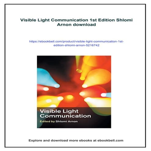 Visible Light Communication 1st Edition Shlomi Arnon
