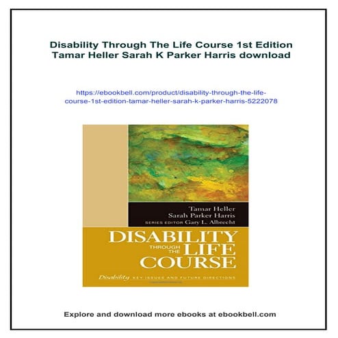 Disability Through The Life Course 1st Edition Tamar Heller Sarah K Parker Ha...