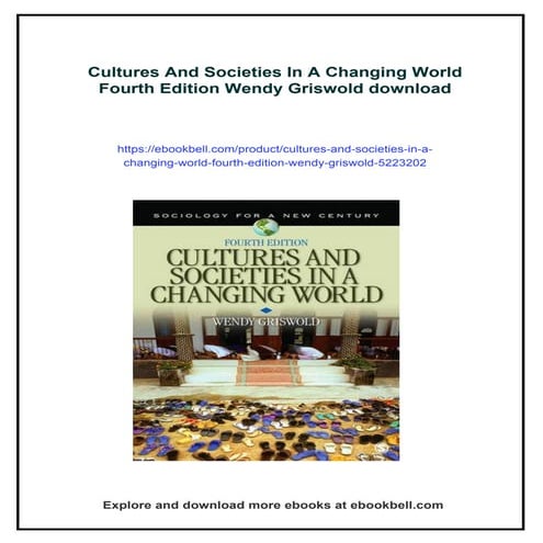 Cultures And Societies In A Changing World Fourth Edition Wendy Griswold