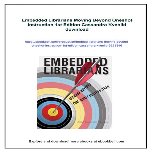 Embedded Librarians Moving Beyond Oneshot Instruction 1st Edition Cassandra K...