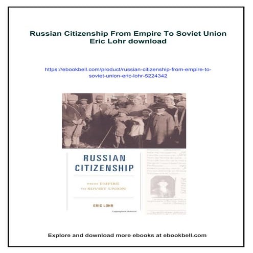 Russian Citizenship From Empire To Soviet Union Eric Lohr | PDF