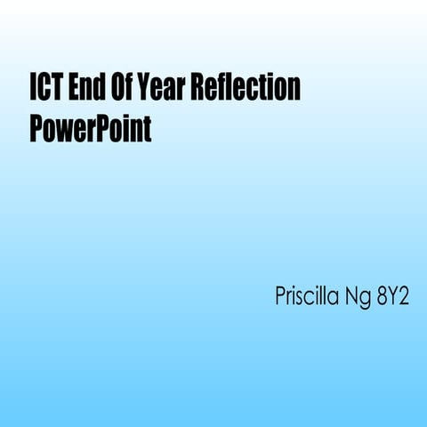 ICT End of Year Reflection PPT