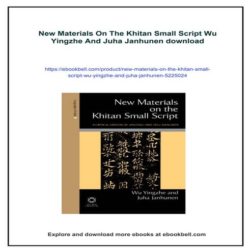 New Materials On The Khitan Small Script Wu Yingzhe And Juha Janhunen | PDF