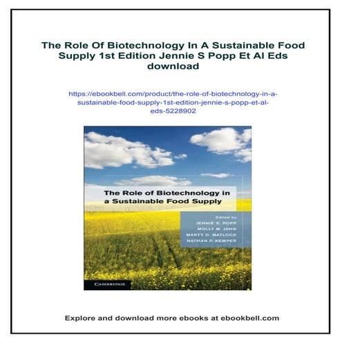 The Role Of Biotechnology In A Sustainable Food Supply 1st Edition Jennie S P...