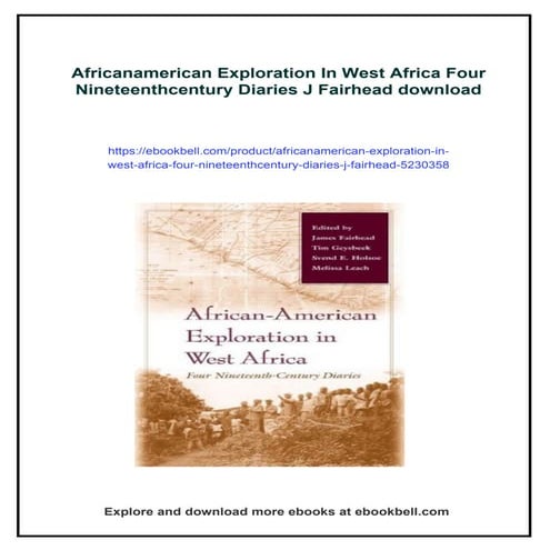 Africanamerican Exploration In West Africa Four Nineteenthcentury Diaries J F...