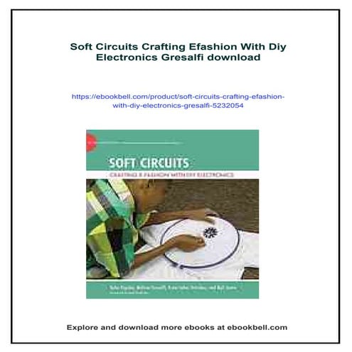 Soft Circuits Crafting Efashion With Diy Electronics Gresalfi | PDF