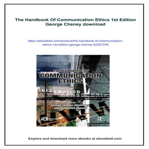 The Handbook Of Communication Ethics 1st Edition George Cheney | PDF