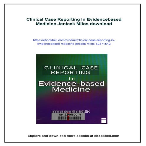 Clinical Case Reporting In Evidencebased Medicine Jenicek Milos