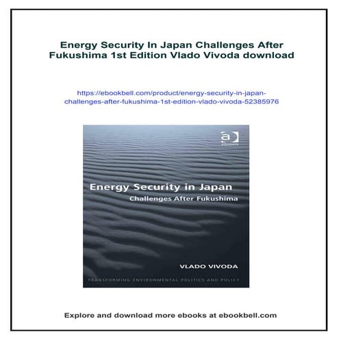 Energy Security In Japan Challenges After Fukushima 1st Edition Vlado Vivoda