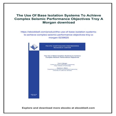 The Use Of Base Isolation Systems To Achieve Complex Seismic Performance Obje...