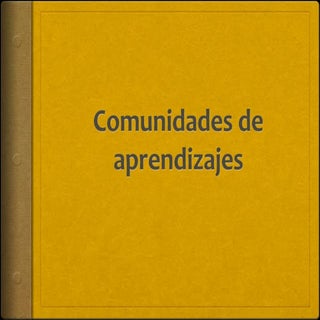 Comunidades de Aprendizaje
