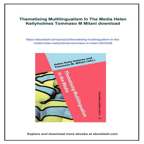 Thematising Multilingualism In The Media Helen Kellyholmes Tommaso M Milani