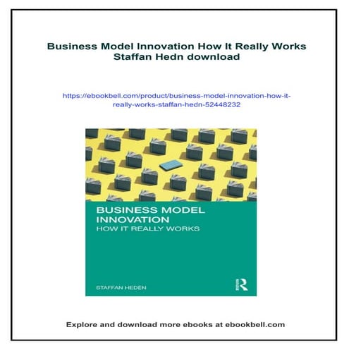 Business Model Innovation How It Really Works Staffan Hedn