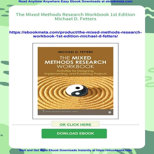 The Mixed Methods Research Workbook 1st Edition Michael D. Fetters