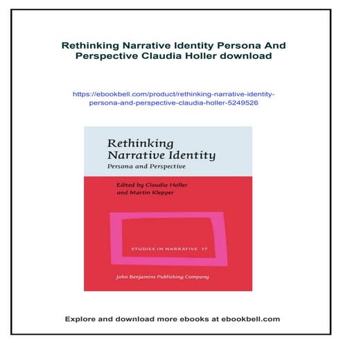 Rethinking Narrative Identity Persona And Perspective Claudia Holler