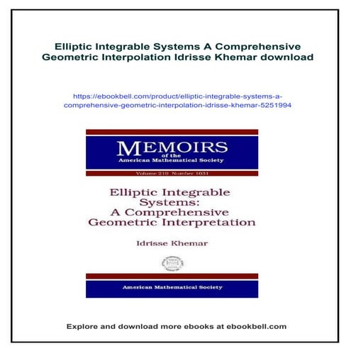 Elliptic Integrable Systems A Comprehensive Geometric Interpolation ...