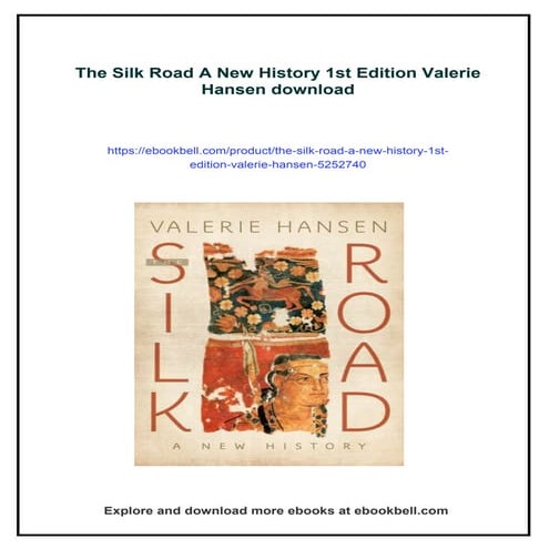 The Silk Road A New History 1st Edition Valerie Hansen | PDF
