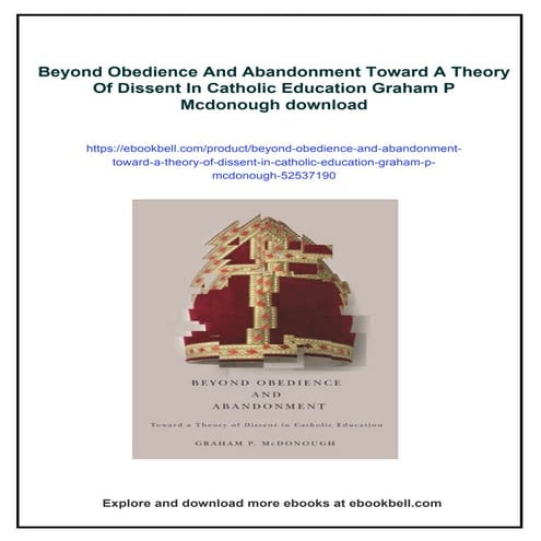 Beyond Obedience And Abandonment Toward A Theory Of Dissent In Catholic Educa...