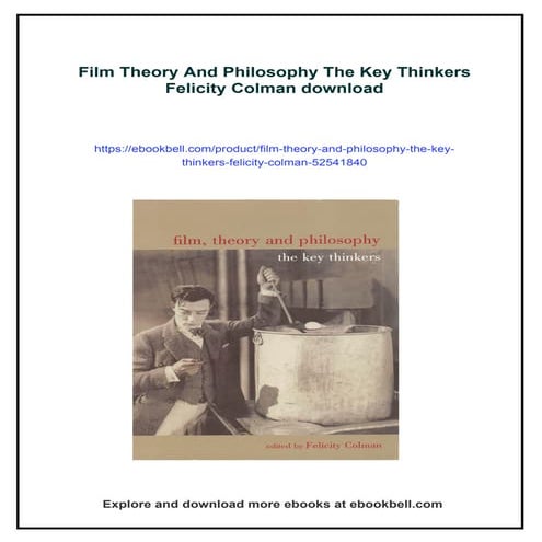 Film Theory And Philosophy The Key Thinkers Felicity Colman | PDF