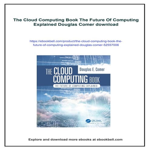 The Cloud Computing Book The Future Of Computing Explained Douglas Comer