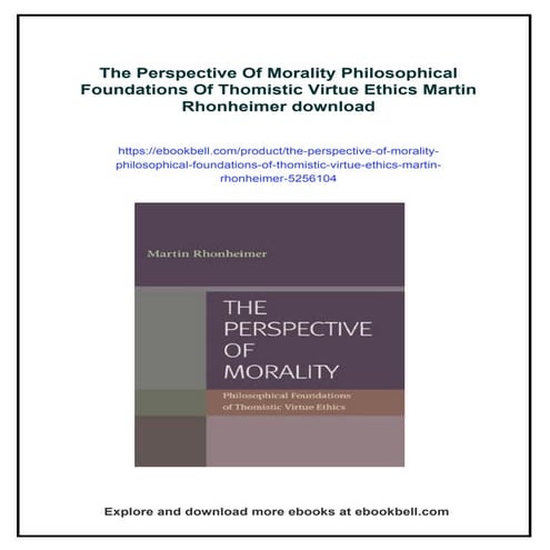 The Perspective Of Morality Philosophical Foundations Of Thomistic Virtue Eth...