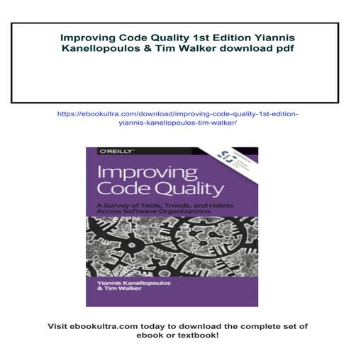 Improving Code Quality 1st Edition Yiannis Kanellopoulos & Tim Walker